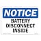Signmission OSHA Notice, 5" Height, NOTICE Battery Disconnect Inside Sign, 7" X 5", Landscape OS-NS-D-57-L-15297 - alternate 1